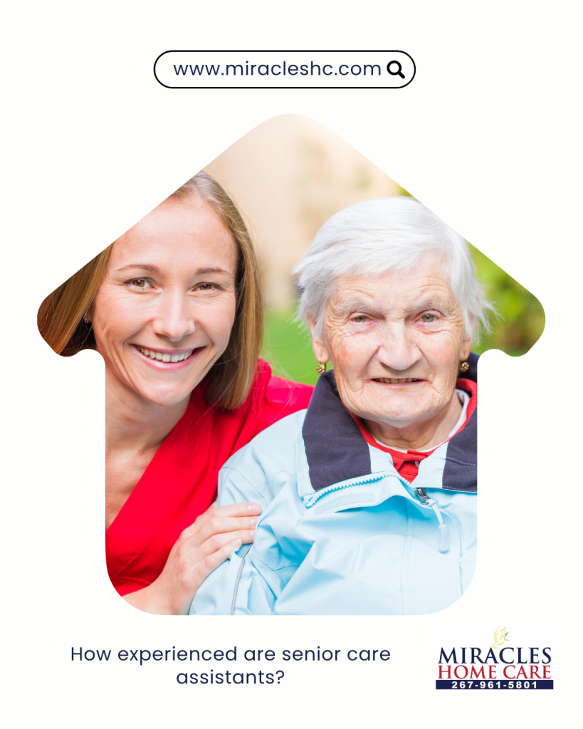 How experienced are senior care assistants?