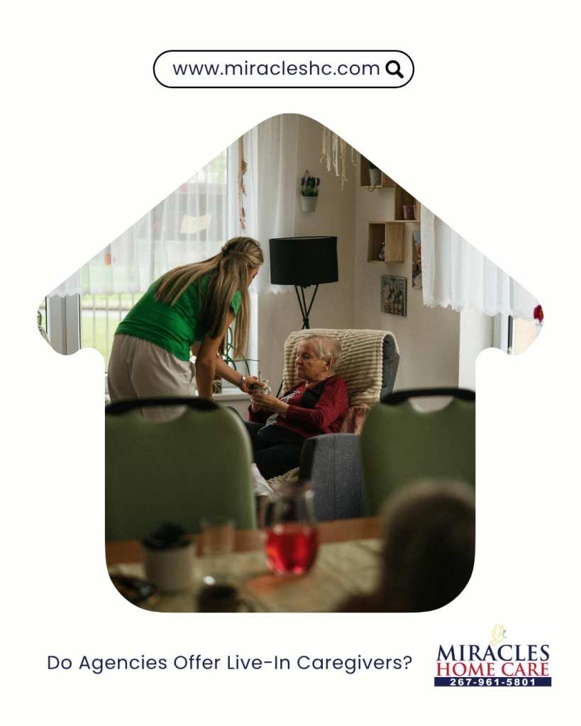 Do Agencies Offer Live-In Caregivers?