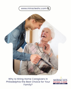 hiring home caregivers in Philadelphia