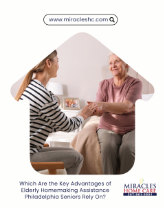 elderly homemaking assistance Philadelphia